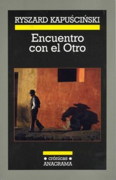 encuentro con el otro (ebook)-ryszard kapuscinski-9788433933591