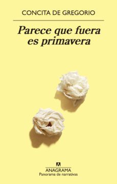 parece que fuera es primavera (ebook)-concita de gregorio-9788433938091