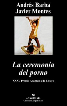 la ceremonia del porno-javier alejo montes-andres barba-9788433962591