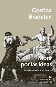 morir por las ideas-costica bradatan-9788433964991