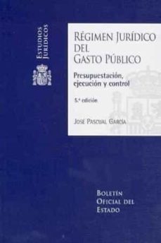 regimen juridico del gasto publico  (5ª ed.)-9788434018891