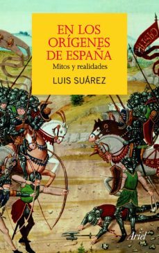 en los origenes de españa: mitos y realidades-9788434413191