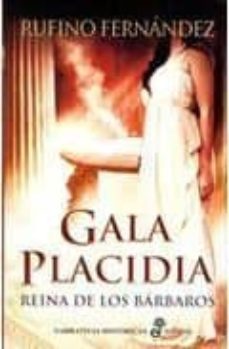 gala placidia: reina de los barbaros-9788435062091