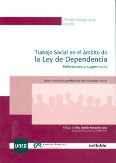 trabajo social en el ambito de la ley de dependencia-alfredo hidalgo lavie-9788436259391