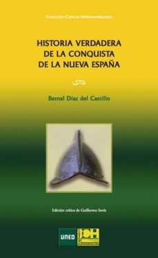 historia verdadera de la conquista de la nueva españa (ebook)-bernal diaz del castillo-guillermo seres-9788436270891