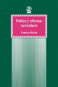 politica y reforma curriculares-9788437007991