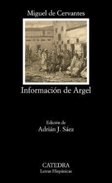 informacion de argel-miguel de cervantes saavedra-9788437639291