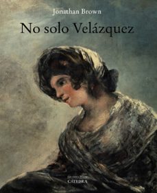 no solo velazquez-9788437641591