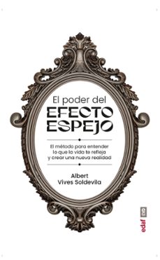 el poder del efecto espejo-albert vives soldevila-9788441445291