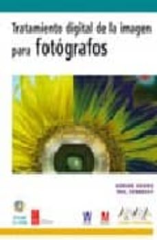 tratamiento digital de la imagen para fotografos (diseño y creati vidad)-9788441521391
