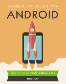 desarrollo de juegos para android. edicion 2016-james cho-9788441537491