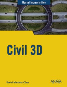civil 3d 2019 (manuales imprescindibles)-daniel martinez cozar-9788441541191