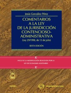 comentarios a la ley de la jurisdiccion contencioso-administrativ a (6ª ed.)-9788447035991
