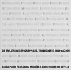 de mvlieribvs epigraphicis: tradicion e innovacion-9788447211791