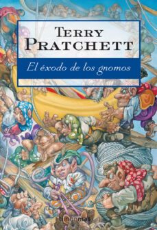 el exodo de los gnomos-terry pratchett-9788448035891