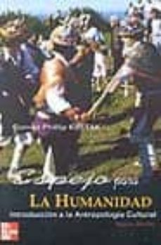 espejo para la humanidad: introduccion a la antropologia cultural-9788448121891