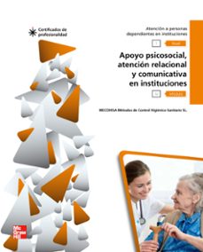 mf1019_2: modulo iv: apoyo psicosocial, atencion relacional y comunicativa en instituciones. certificados de profesionalidad sanidad.-9788448176891