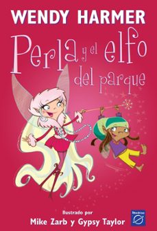 perla. perla y el elfo del parque. perla 5-wendy harmer-9788448823191