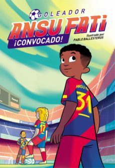 ansu fati. goleador 3 - ¡convocado! (ebook)-ansu fati-9788448860691