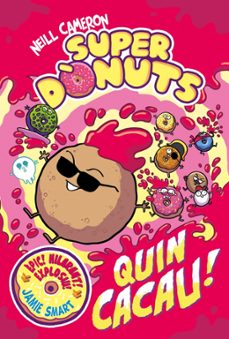 superdonuts 2 - quin cacau!-neill cameron-9788448872991