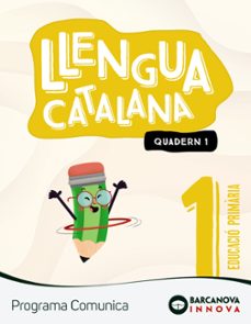 llengua catalana 1º educacio primaria comunica  quadern 1 catalunya / illes balears innova 2-9788448955991
