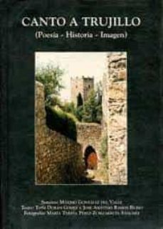 canto a trujillo: poesia, historia, imagen-9788460589891