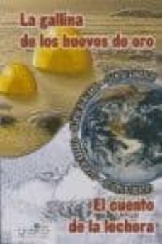 la gallina de los huevos de oro ; el cuento de la lechera-9788461141791