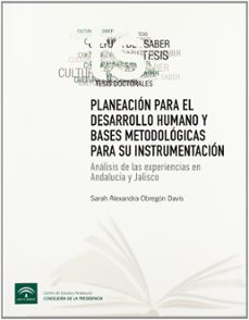 planeacion para el desarrollo humano y bases metodologicas para s u instrumentacion-sarah alexandra obregon davis-9788461221691