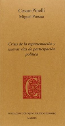 crisis de la representacion y nuevas vías de participacion politi ca-cesare pinelli-9788461687091