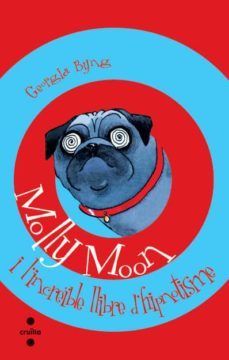 (pe) molly moon i l increible llibre de hipnotisme-georgia byng-9788466104791