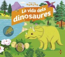 la vida dels dinosaures-jean baptiste panafieu-9788466143691
