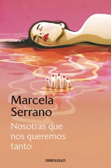 nosotras que nos queremos tanto-9788466360791