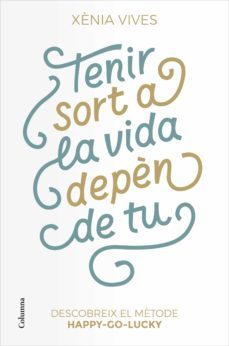 tenir sort a la vida depèn de tu (ebook)-xenia vives-9788466427791
