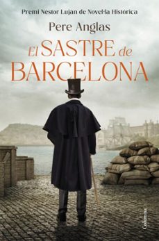 el sastre de barcelona-pere anglas mora-9788466435291