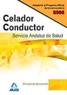celadores conductores del servicio andaluz de salud. simulacros de examen-9788466589291