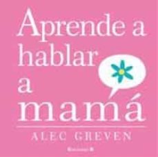 aprende a hablar a mama-9788466643191