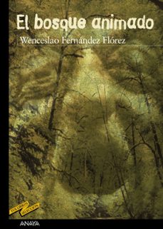 el bosque animado-wenceslao fernandez florez-9788466715591