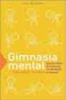 gimnasia mental: consejos y ejercicios faciles para personas con dificultades de memoria-anastasia tsackos-9788467013191