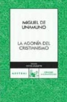 la agonia del cristianismo-miguel de unamuno-9788467029291