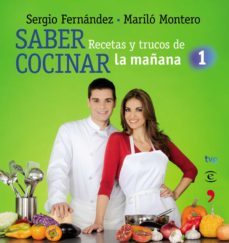 (pe) saber cocinar: recetas y trucos de la mañana de la 1-9788467036091