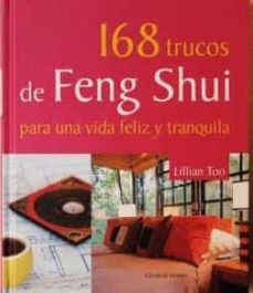 168 trucos de feng shui para una vida feliz y tranquila-9788467215991