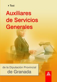 auxiliares de servicios generales de la diputacion de granada. te xt-9788467647891