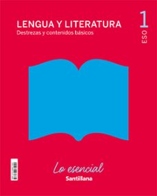 lengua y litereratura 1º eso lo esencial cast ed21-9788468071091
