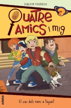 quatre amics i mig 4. el cas dels nans a laguait-9788468322391
