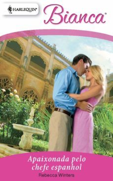 apaixonada pelo chefe espanhol (ebook)-rebecca winters-9788468702391