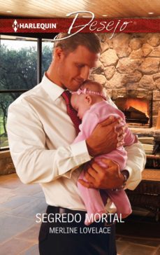 segredo mortal (ebook)-merline lovelace-9788468749891
