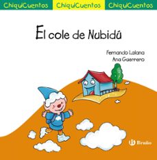 chiquicuentos 61 :el cole de nubidu-fernando lalana-9788469628591