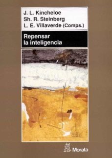repensar la inteligencia: hacer frente a los supuestos psicologic os sobre enseñanza y aprendizaje-9788471124791