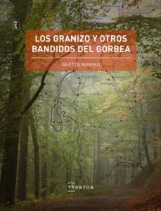 los granizo y otros bandidos del gorbea (ebook)-aketza merino-9788471486691