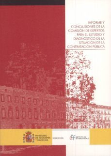 informe y conclusiones de la comision de expertos para el estudio y diagnostico de la situacion de la contratacion publica-9788471960191
